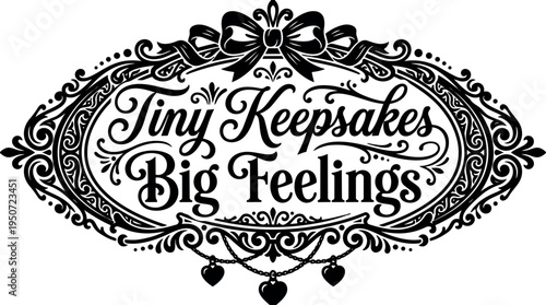Ornate vintage frame with tiny keepsakes big feelings typography elegant heart charms decorative border design