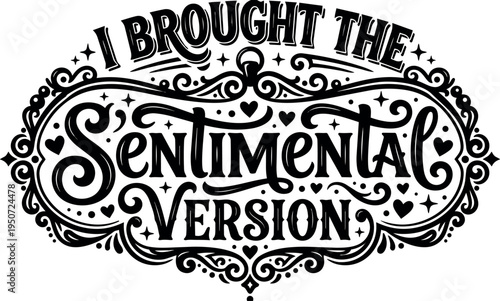 Decorative vintage style ornate lettering typography i brought the sentimental version with hearts and stars embellishment