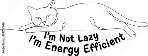 Lazy Cat One Line Funny Quote Shirt - Continuous line art illustration of a sleeping cat with humorous quote.