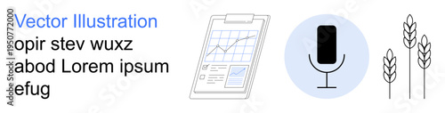 Data analysis, podcast creation, agriculture, financial growth, media platforms, communication. Chart on clipboard, microphone wheat stalks. Data analysis and podcast creation modern industry trends