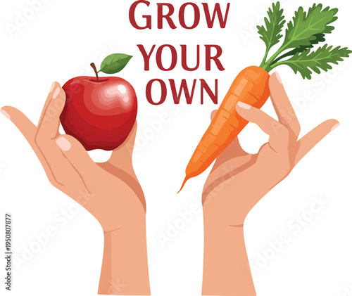 Grow Your Own Food Hands Holding Red Apple and Orange Carrot Vector