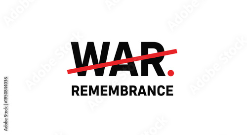 Vector illustration of War Remembrance symbol with crossed out text