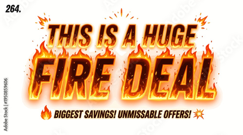 Fiery Sales Banner Huge Fire Deal with Savings Message