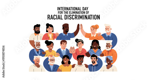 Illustration of diverse people supporting the International Day for the Elimination of Racial Discrimination with a stop racism campaign concept against a clean white background.
