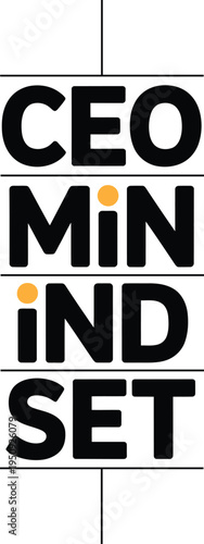 Minimalist black and yellow c e o mind set text with vertical line minimalist black text yellow text