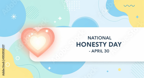 National honesty day april 30th colorful background with heart symbol and text