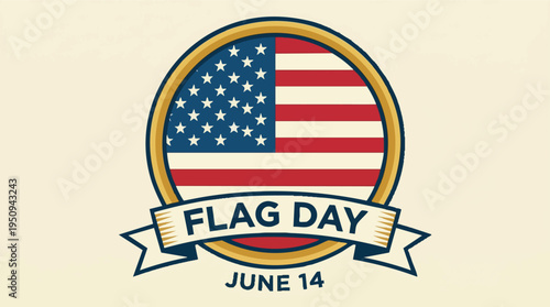 Flag Day June 14 badge with American flag and golden ring