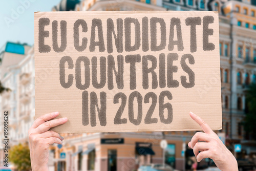 Photos "EU Candidate Countries In 2026" EU candidate countries in 2026 are pushing harder than ever to meet accession benchmarks on schedule