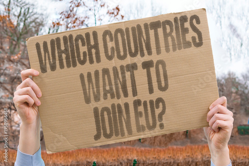 Fotografie "Which Countries Want To Join EU?" Which countries currently want to join the EU and how far along are they in the accession process? EU