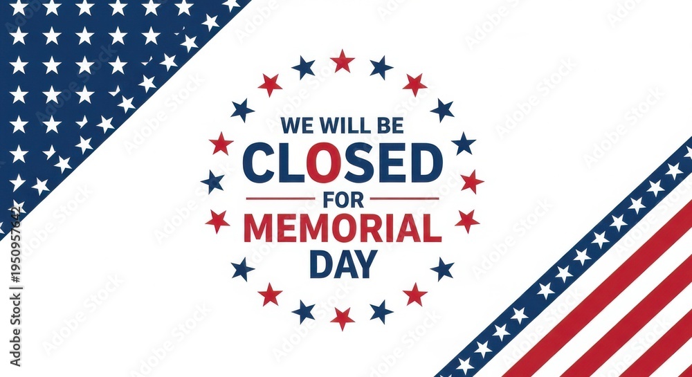 Obraz premium Memorial day closure notice with patriotic theme