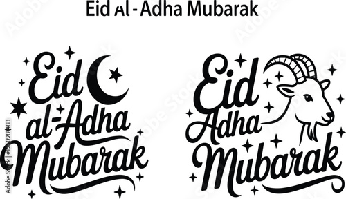 Black Eid Al Adha Mubarak text with crescent moon and goat on white background Islamic holiday