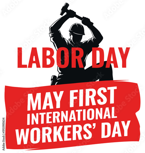 Labor day celebration on may first international workers' day