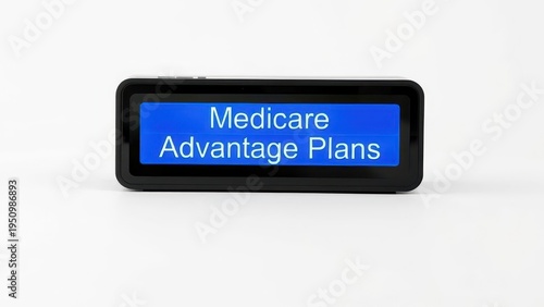 Exploring medicare advantage plans a comprehensive guide to benefits and options in healthcare