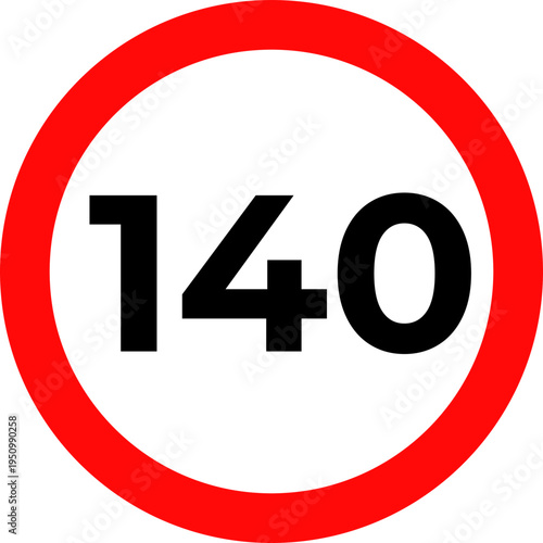 Speed Limit 140 kmh Traffic Sign