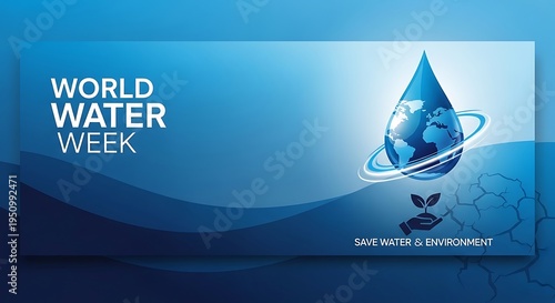 Graphic design promotes awareness for global water conservation efforts during a designated week