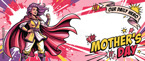 Mother Day Pop Art Superhero Banner Happy Mom Proud Mother