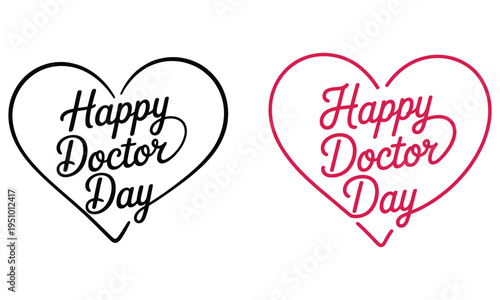 Happy doctor day heart shape typography greeting design for medical appreciation 