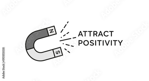 Horseshoe Magnet Attracting Positivity Text - Metaphor for Positive Thinking and Good Vibes