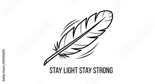 Feather Graphic with Motivational Text "Stay Light Stay Strong"