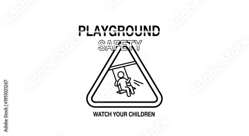 Playground Safety Sign: Watch Your Children on Swing Set