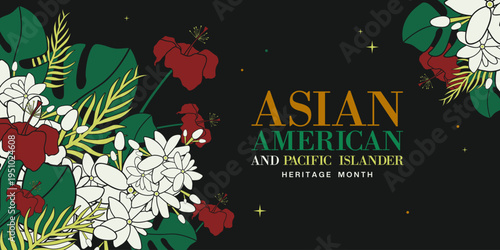 May is Asian American And Pacific Islander Heritage Month. Flowers, leaves and star. Great for posters, banners, social media and more. Black background. 