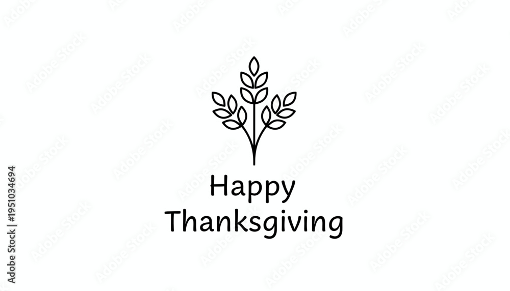 Fototapeta premium Minimalist Happy Thanksgiving text with a simple leaf branch icon on white background
