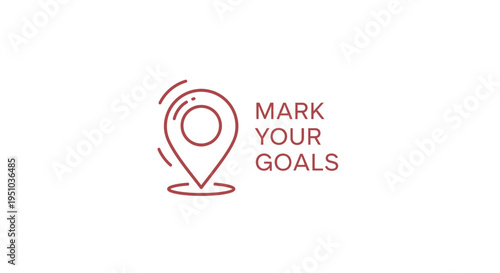 Mark Your Goals Location Pin Icon with Text - Business Strategy and Achievement Concept