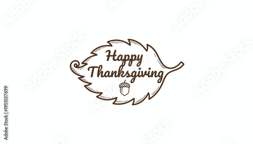 Happy Thanksgiving Hand Drawn Leaf Emblem with Acorn Icon