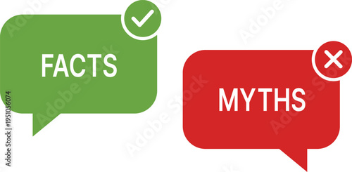 Green speech bubble with checkmark saying facts red speech bubble with cross saying myths