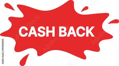 Red blob with white text cash back on white background