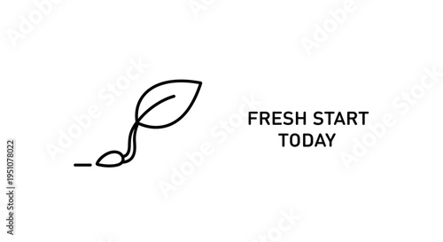 Fresh Start Today: Sprouting Seedling with Leaf and Text