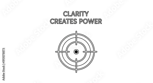 Clarity Creates Power Target Symbol, Focus, Goal Achievement, Business Success Concept