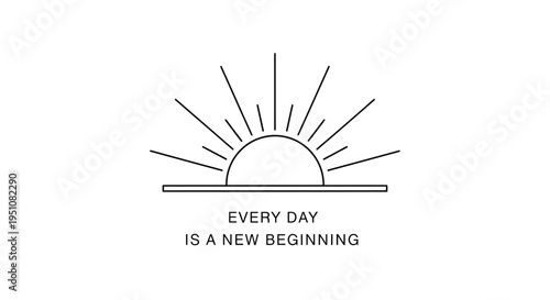 Sunrise with Inspirational Quote: Every Day is a New Beginning