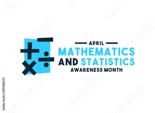Vector illustration for Mathematics and Statistics Awareness Month celebrated in April.
