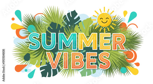 Summer vibes graphic with tropical foliage and sunny illustration