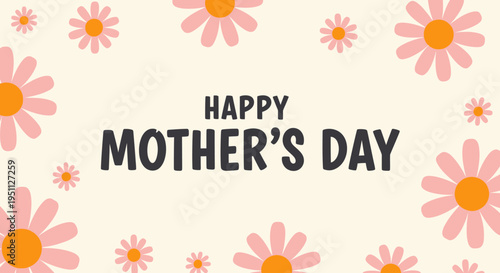 Happy Mother's Day Greeting Card with Pink Daisy Flowers on Cream Background