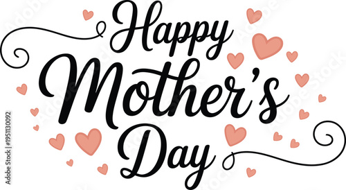 Elegant Happy Mother's Day vector typography design with decorative swirls and scattered light pink hearts, perfect for greeting cards, banners, and social media posts.