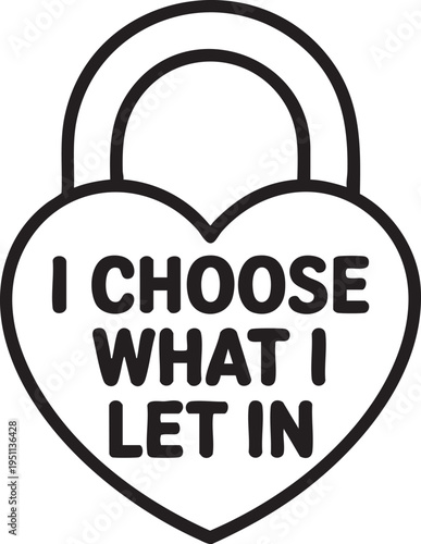 Heart shaped lock with text ICHOSEWHATILETIN in black and white outline Keywords