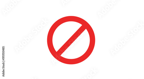 Red prohibition sign with diagonal line on white background