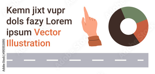 Data analysis, communication, infographic design, business presentation, education materials, traffic planning. A hand pointing upward, text pie chart and roadway section. Data analysis