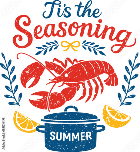 'Tis the Seasoning Lobster Summer Cooking Design