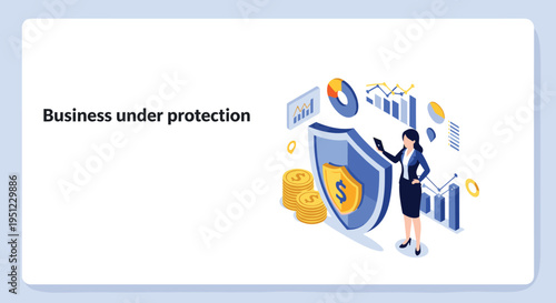 Isometric conceptual illustration of business under protection featuring a female professional standing beside a shield and financial data.
