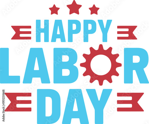 Happy labor day celebration with cyan and red text