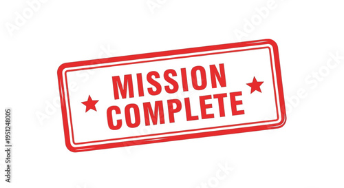 A rectangular red stamp boldly declares mission complete with two small star icons flanking the text high quality professional