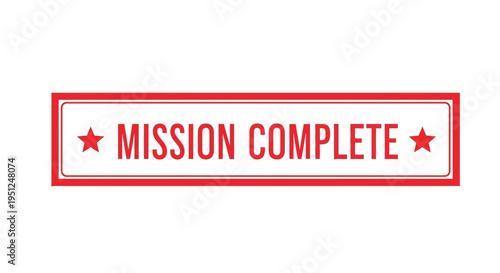 A rectangular red stamp displays the phrase mission complete flanked by two red five pointed stars high quality professional detailed