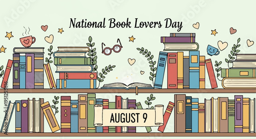 National book lovers day on august 9 celebrating reading with books and coffee in a cozy setting with hearts and stars
