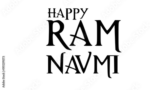 Elegant black typography of Happy Ram Navami greeting isolated on white background perfect for Hindu religious festival posters, spiritual social media posts, and traditional invitation designs.
