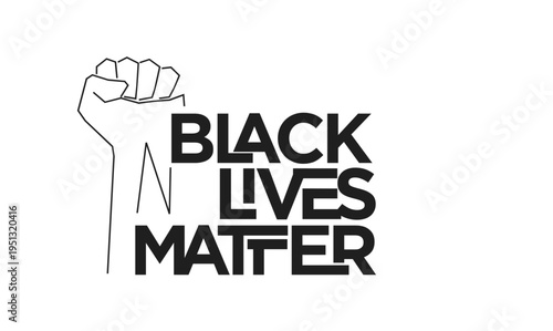 Black Lives Matter Movement Graphic with Raised Fist Symbol