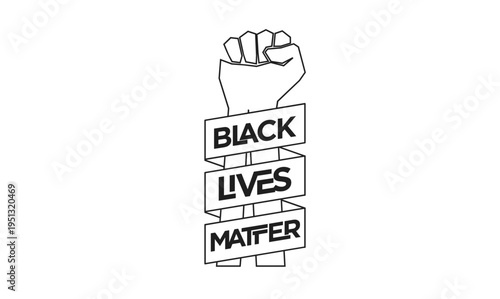 Black Lives Matter Raised Fist Symbol with Text Banners Vector Illustration for Protest and Social Justice