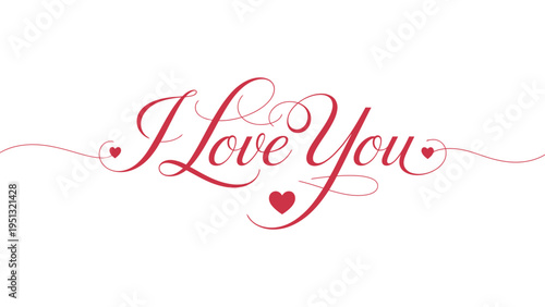 Elegant red cursive typography design featuring the phrase “I Love You” with decorative flourishes and integrated heart symbols, symbolizing romance, affection, and heartfelt emotional connection 